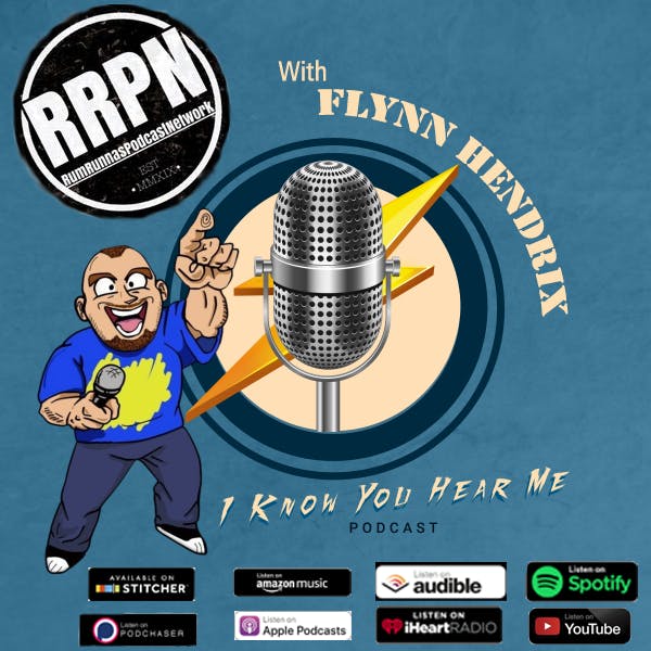 I Know You Hear Me! With Flynn Hendrix